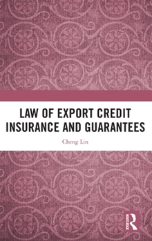 Hardcover Law of Export Credit Insurance and Guarantees Book