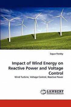 Paperback Impact of Wind Energy on Reactive Power and Voltage Control Book