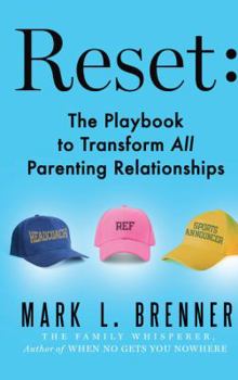 Perfect Paperback Reset: The Playbook to Transform ALL Parenting Relationships Book