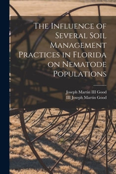 Paperback The Influence of Several Soil Management Practices in Florida on Nematode Populations Book