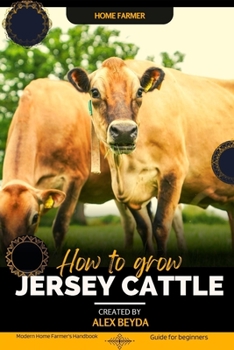 Paperback Jersey Cattle: Modern Home Farmer's Handbook, Guide for beginners Book