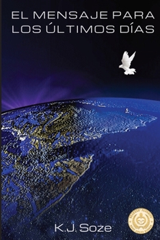 Paperback El Mensaje para los Últimos Días [Spanish] Book