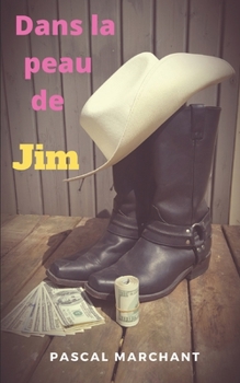 Paperback Dans la peau de Jim [French] Book
