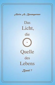 Paperback Das Licht, die Quelle des Lebens - Band 7 [German] Book
