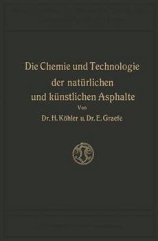 Paperback Die Chemie Und Technologie Der Natürlichen Und Künstlichen Asphalte [German] Book