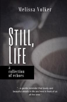 Paperback Still Life: a collection of echoes Book