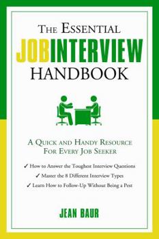 Paperback The Essential Job Interview Handbook: A Quick and Handy Resource for Every Job Seeker Book