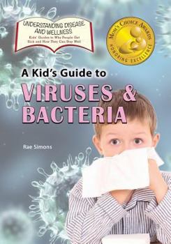 Paperback A Kid's Guide to Viruses and Bacteria Book