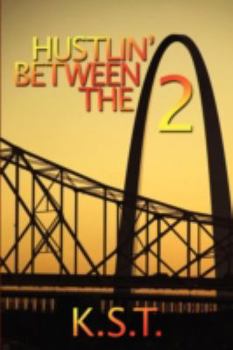 Paperback Hustlin' Between the 2 Book