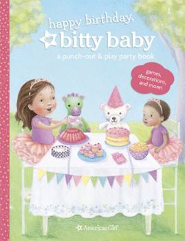 Paperback Happy Birthday, Bitty Baby! A Punch-Out & Play Party Book