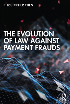 Paperback The Evolution of Law against Payment Frauds Book