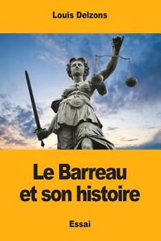 Paperback Le Barreau et son histoire [French] Book
