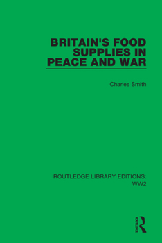Hardcover Britain's Food Supplies in Peace and War Book