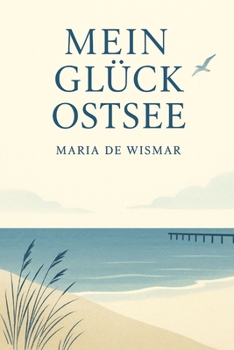 Paperback Mein Glück Ostsee [German] Book