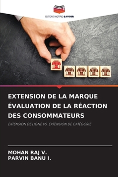 Extension de la Marque Évaluation de la Réaction Des Consommateurs (French Edition)