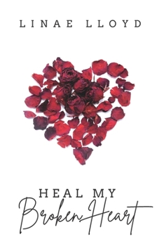 Paperback Heal My Broken Heart Book