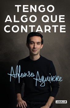 Paperback Tengo Algo Que Contarte / I Have Something to Tell You [Spanish] Book