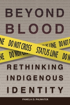 Paperback Beyond Blood: Rethinking Indigenous Identity Book