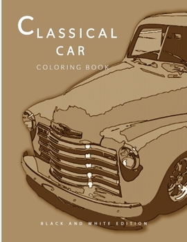 Paperback Classical Car Coloring Book (Black and White Edition) Book
