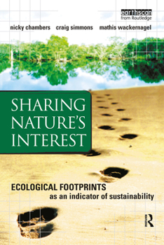 Hardcover Sharing Nature's Interest: Ecological Footprints as an Indicator of Sustainability Book