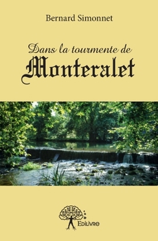 Paperback Dans la tourmente de Monteralet [French] Book