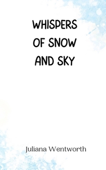 Paperback Whispers of Snow and Sky Book