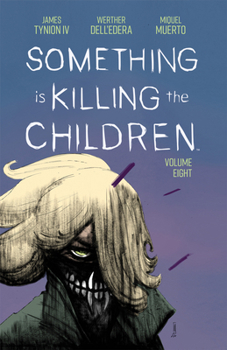Paperback Something Is Killing the Children Vol. 8 Book