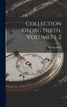 Hardcover Collection Georg Hirth, Volumes 1-2 Book