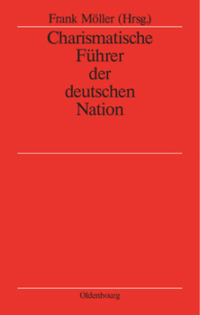 Hardcover Charismatische Führer Der Deutschen Nation [German] Book