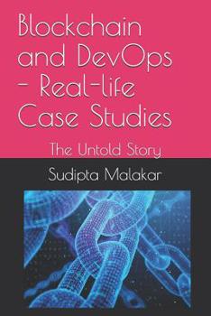 Paperback Blockchain and DevOps - Real-life Case Studies: The Untold Story Book