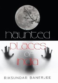Hardcover Haunted Places of India Book