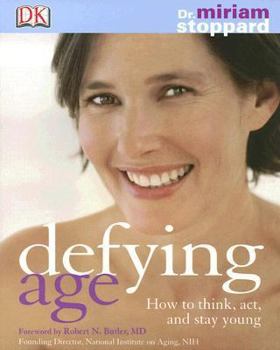 Paperback Defying Age: How to Think, Act, & Stay Young Book