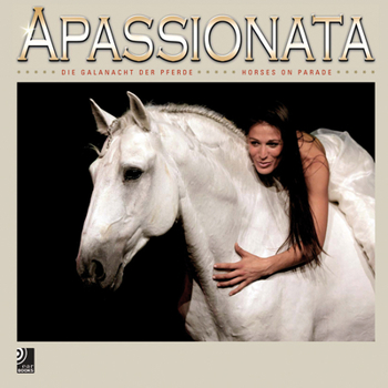 Hardcover Apassionata: Horses on Parade [With 4 Music CDs] Book