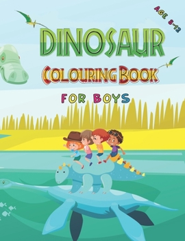 Paperback Dinosaur Colouring Books for boys age 8-12 Book