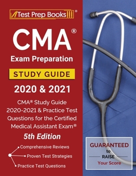 Paperback CMA Exam Preparation Study Guide 2020 and 2021: CMA Study Guide 2020-2021 and Practice Test Questions for the Certified Medical Assistant Exam [5th Ed Book