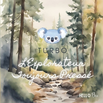 Paperback Turbo: L'Explorateur Toujours Pressé [French] Book