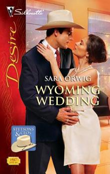 Wyoming Wedding - Book #3 of the Stetsons & CEO's
