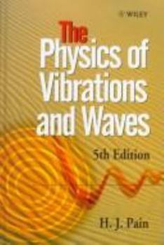 Paperback The Physics of Vibrations and Waves, 5th Edition Book