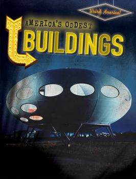 America's Oddest Buildings - Book  of the Weird America!
