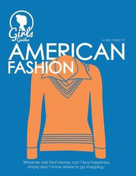 Paperback American. Girls guide to American Fashion Book