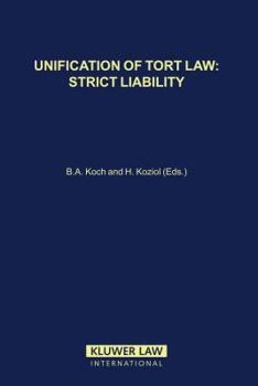 Hardcover Unification of Tort Law: Strict Liability Book