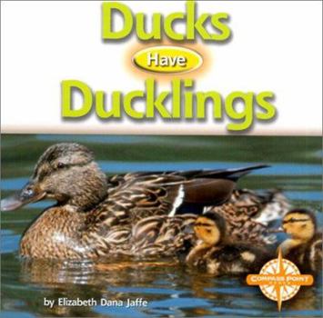 Hardcover Ducks Have Ducklings Book