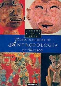 Paperback Museo Nacional de Antropologia de Mexico: Genios del Arte Book