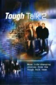 Paperback Tough Talk 2: More Life-Changing Stories from the Tough Talk Team Book