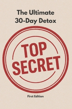 Paperback The Ultimate 30-Day Detox: Total body reset without crazy or restrictive diets Book