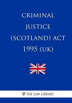 Paperback Criminal Justice (Scotland) Act 1995 Book