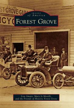 Forest Grove - Book  of the Images of America: Oregon