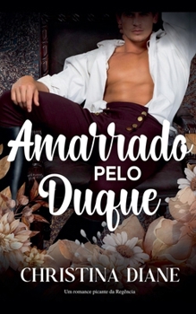 Paperback Amarrado pelo Duque [Portuguese] Book