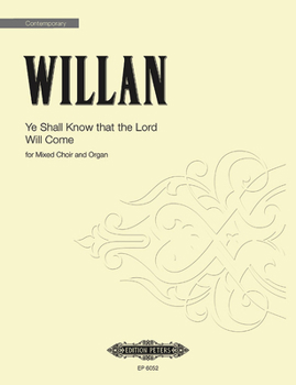 Paperback Ye Shall Know That the Lord Will Come: For Mixed Choir and Organ, Choral Octavo Book