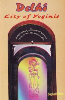 Paperback Delhi City of Yoginis Book